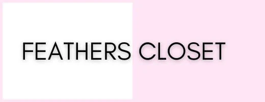 FEATHERS CLOSET